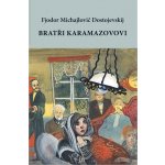 Bratři Karamazovovi - Fjodor Michajlovič Dostojevskij – Zboží Mobilmania