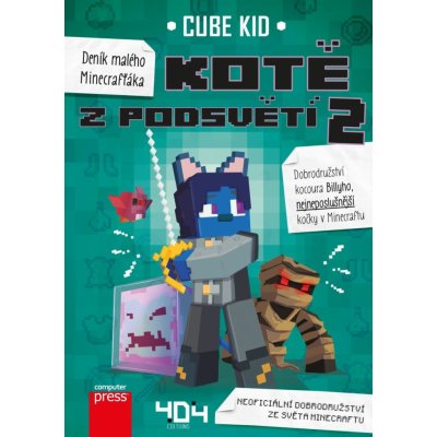 Deník malého Minecrafťáka: Kotě z Podsvětí 2 - Kid Cube – Hledejceny.cz