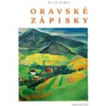 Oravské zápisky - Milan Remko – Hledejceny.cz