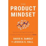 The Product Mindset: Succeed in the Digital Economy by Changing the Way Your Organization Thinks Dewolf David H.Paperback