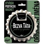 Nekupto Otvírák na pivo, podtácek - Bezva táta – Zbozi.Blesk.cz