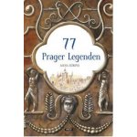 77 Prager Legenden / 77 pražských legend německy - Ježková Alena – Hledejceny.cz