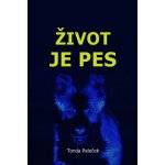 Tonda Paleček - Život je pes – Hledejceny.cz