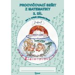 Procvičovací sešit z matematiky pro 1. třídu 2. díl - Pracovní sešit ZŠ - Jana Potůčková, Vladimír Potůček – Sleviste.cz