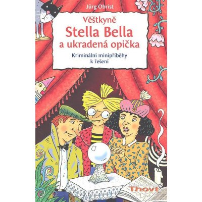Věštkyně Stella Bella a ukradená opička