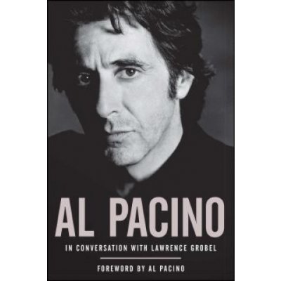 Al Pacino: In Conversation with Lawrence Grobel Grobel LawrencePaperback