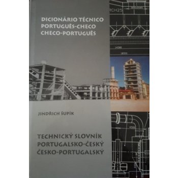 Technický slovník portugalsko-český, č-portugalský - Šupík Jindřich