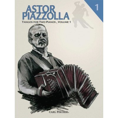 Astor Piazzolla Tangos for Two Pianos Volume 1 noty na čtyřruční klavír – Zboží Mobilmania