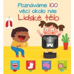 Poznáváme 100 věcí okolo nás Lidské tělo – Hledejceny.cz