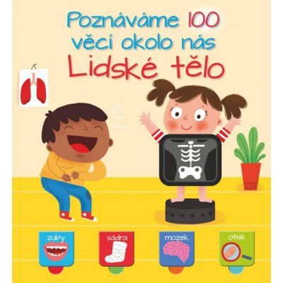 Poznáváme 100 věcí okolo nás Lidské tělo