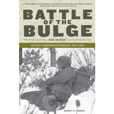 Battle of the Bulge: Hitlers Ardennes Offensive, 1944-1945 Parker DannyPaperback – Hledejceny.cz
