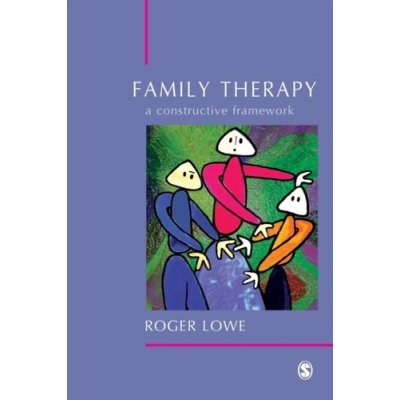 Family Therapy - R. Lowe A Constructive Framework – Zbozi.Blesk.cz