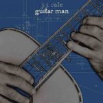 J.J. Cale - Guitar Man LP – Hledejceny.cz