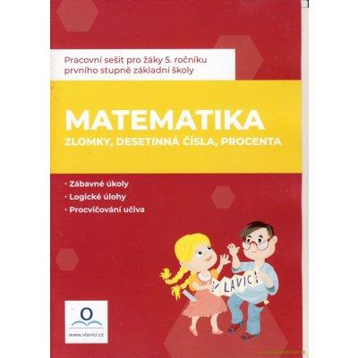 Pracovní sešit - Matematika 6 - Zlomky, desetinná čísla, procenta - Mgr. Jana Dolejšová, Mgr. Monika Salvová