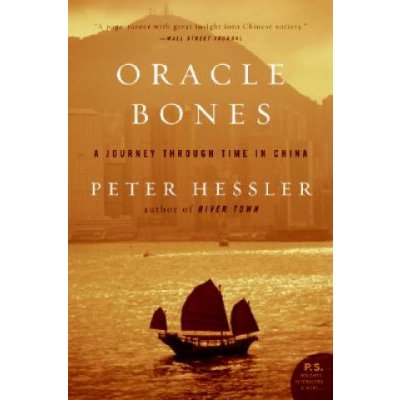 Oracle Bones: A Journey Through Time in China Hessler PeterPaperback – Zbozi.Blesk.cz