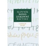 Slovník novozákonní řečtiny – Hledejceny.cz