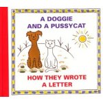 A Doggie and A Pussycat - How they wrote a Letter – Hledejceny.cz