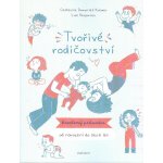 Tvořivé rodičovství - Kreslený průvodce od narození do 6 let - Catherine Dumonteil-Kremer – Hledejceny.cz