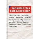 Rozhovory přes rozbouřené doby - Eva Bobůrková, Jiří Leschtina, Petr Placák, Petr Vizina – Hledejceny.cz