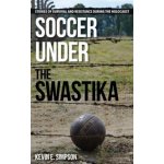 Soccer Under the Swastika – Hledejceny.cz