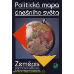 Politická mapa dnešního světa - Zeměpis pro 8. a 9. ročník ZŠ - Baar Vladimír – Hledejceny.cz