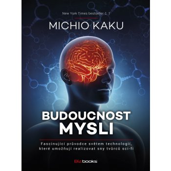 Budoucnost mysli Michio Kaku