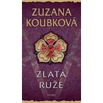 Zlatá růže - Zuzana Koubková – Zboží Mobilmania