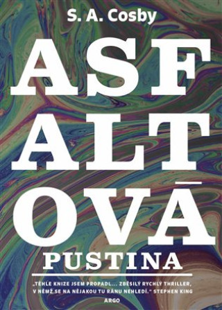 Asfaltová pustina - S. A. Cosby