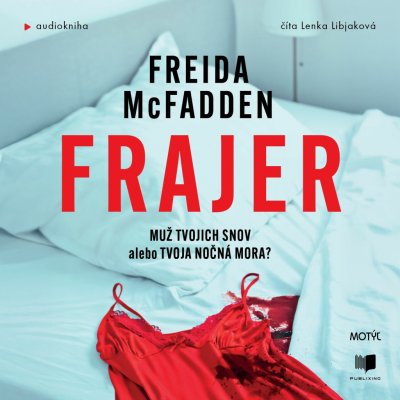 Frajer - Freida McFadden - čte Lenka Libjaková – Hledejceny.cz