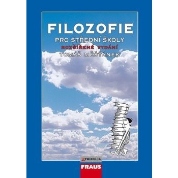 Filozofie pro střední školy - Tomáš Měšťánek