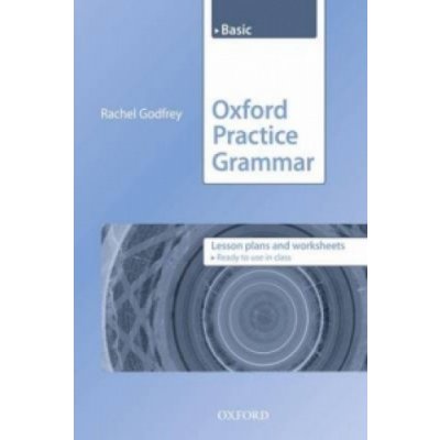 Oxford Practice Grammar: Basic: Lesson Plans and Worksheets Godfrey Rachel