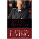 Intentional Living - John C. Maxwell