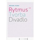 Rytmus tvorba divadlo I. Nuska Bohumil