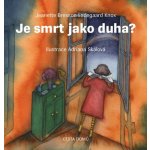 Je smrt jako duha? - Adriana Skálová – Zboží Mobilmania