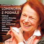 Radioservis František Pavlíček: Lohengrin z Podhájí – Hledejceny.cz
