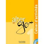 Alter ego + 1 cahier d'activités + audio CD – Sleviste.cz