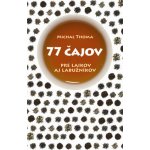 77 čajov Michal Thoma – Hledejceny.cz