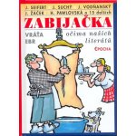 Zabijačka očima našich literátů - Vráťa Ebr – Hledejceny.cz