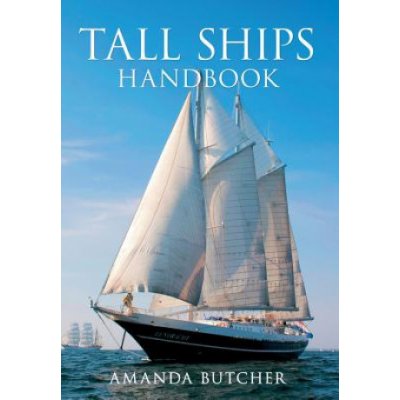 Tall Ships Handbook - A. Butcher