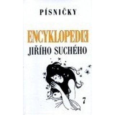 Encyklopedie Jiřího Suchého, svazek 7 Písničky To-Ž Suchý Jiří