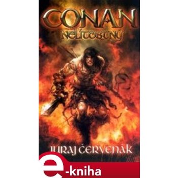 Conan nelítostný - Juraj Červenák