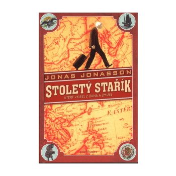 Stoletý stařík, který vylezl z okna a zmizel - Jonas Jonasson