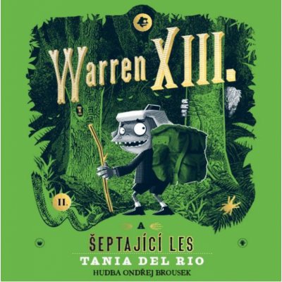 Warren XIII. a šeptající les - Tania del Rio - čte Brousek Ondřej – Zboží Mobilmania