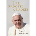 Dar radosti a naděje - František Papež – Hledejceny.cz