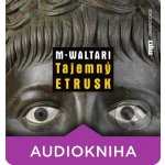 Tajemný Etrusk - Mika Waltari – Zboží Dáma