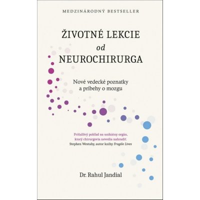 Životné lekcie od neurochirurga - Rahul Jandial – Zbozi.Blesk.cz