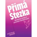 Přímá Stezka - Květoslav Minařík – Sleviste.cz