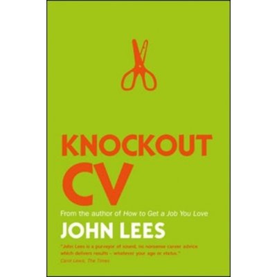 How to Get Noticed, Get Interviewed & Get Hired - Knockout CV – Hledejceny.cz