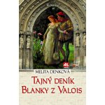 Tajný deník Blanky z Valois – Hledejceny.cz