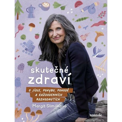 Skutečné zdraví - Margit Slimáková – Hledejceny.cz